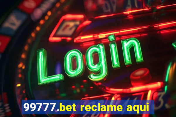 99777.bet reclame aqui